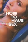 How to Have Sex cały film
